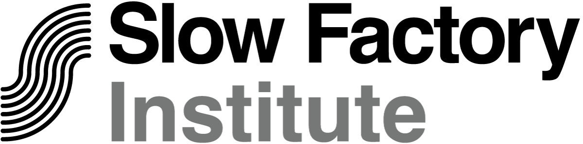 Slow Factory Institute